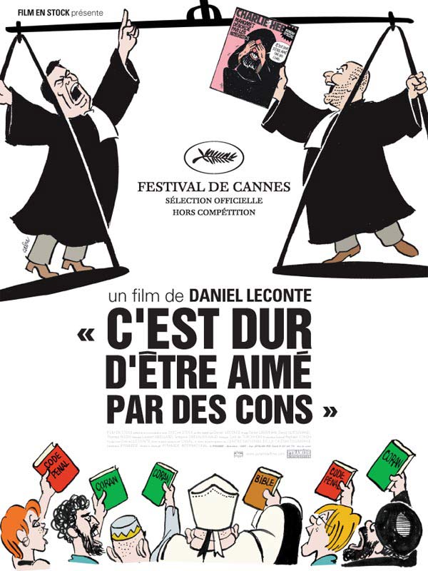 Affiche du film “C’est dur d’être aimé par des cons” (Daniel Leconte, 2008)