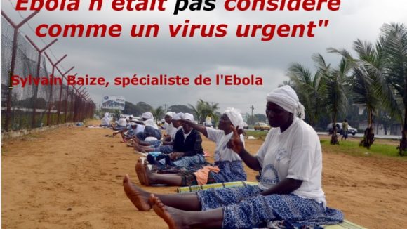 Ebola itw Sylvain Baize