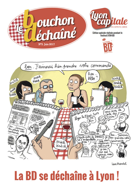 Une du Bouchon déchaîné n°3 © Lyon Capitale Une du Bouchon déchaîné n°3 © Lyon Capitale