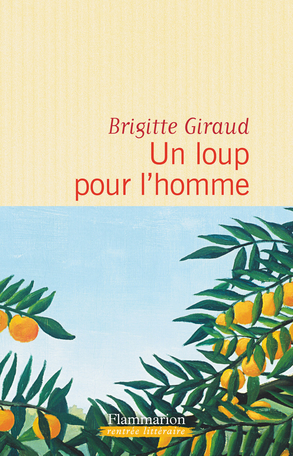 Couverture du livre “Un loup pour l’homme” de Brigitte Giraud.