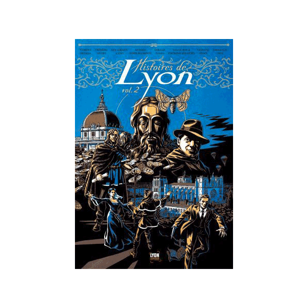 Histoires de Lyon - Vol. 2