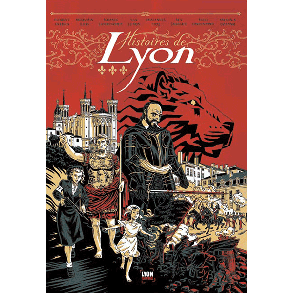 Histoires de Lyon - Vol.1