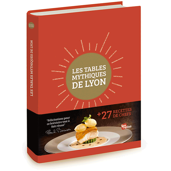 Les Tables mythiques de Lyon