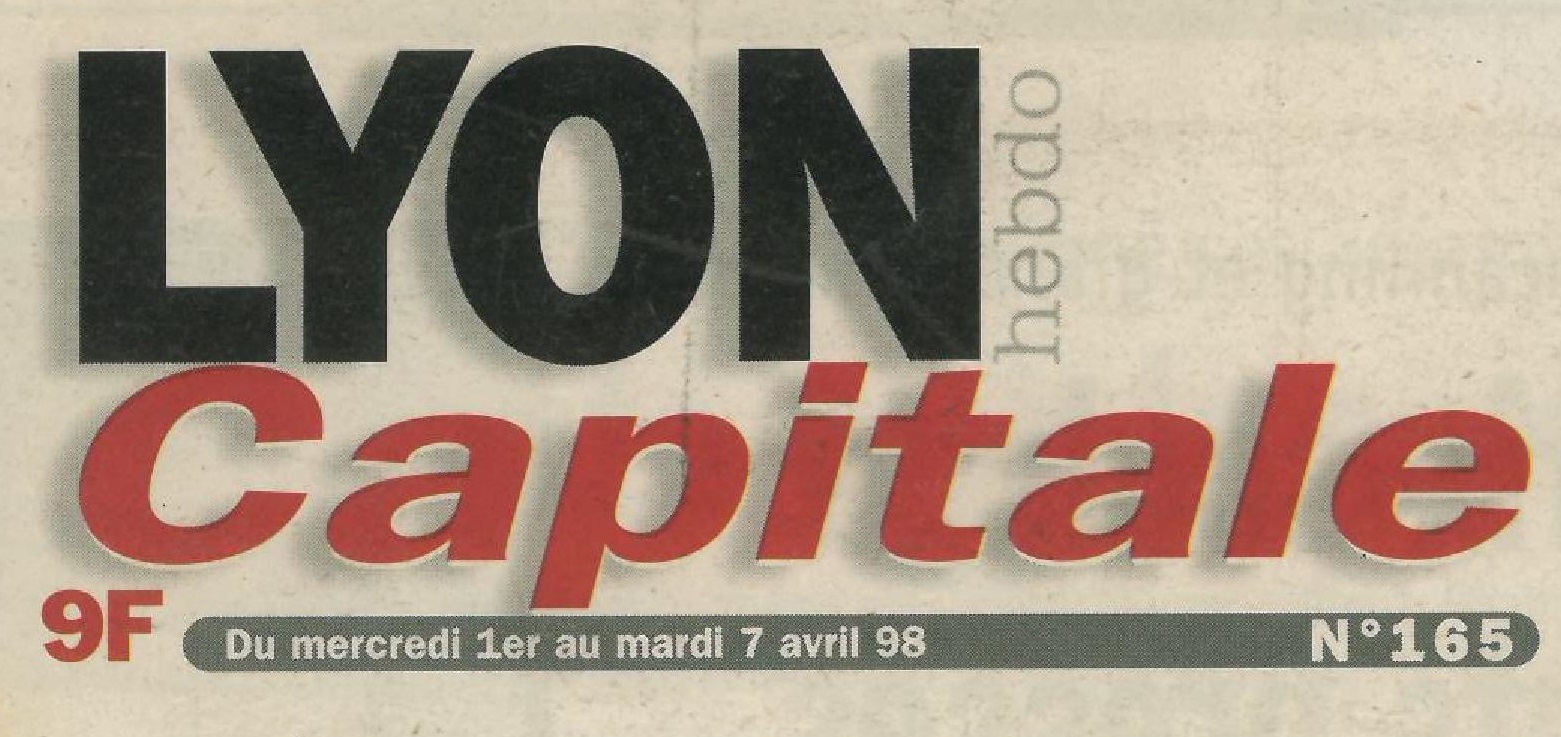 Lyon Capitale n°165, 1er avril 1998,  © Lyon Capitale