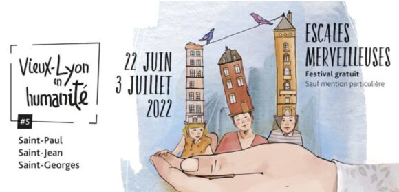 festival Vieux-Lyon en humanité 2022