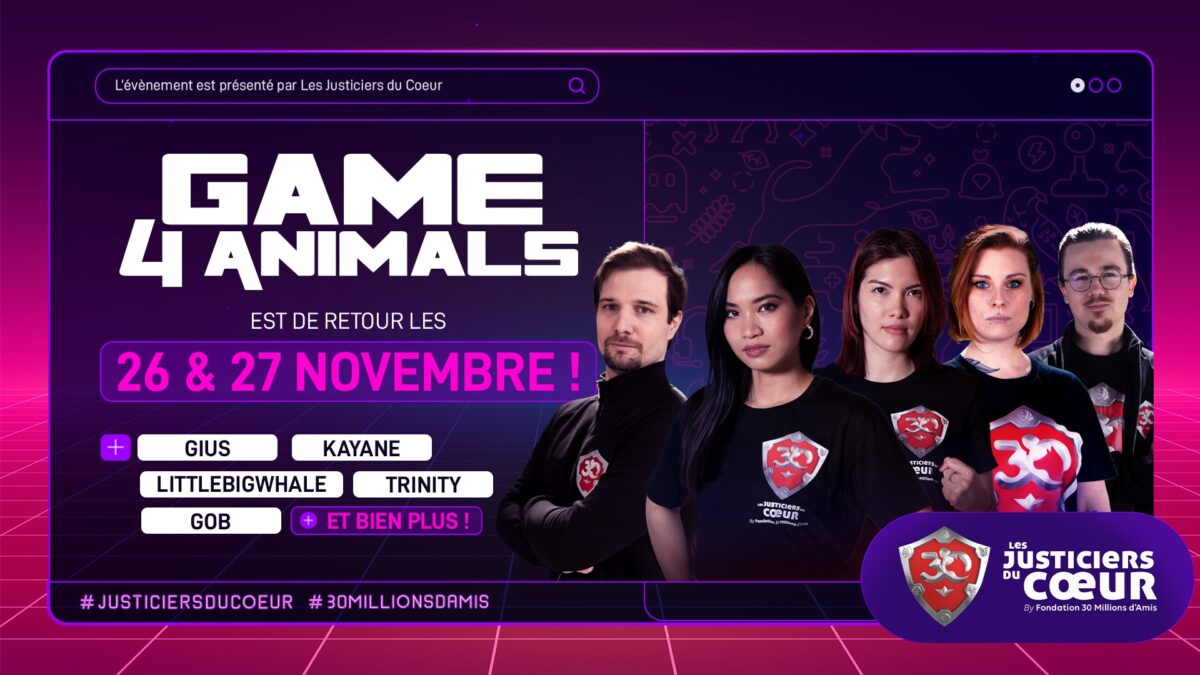 Game for animals, un événement de gaming sur Twitch pour soutenir l'association 30 millions d'amis.